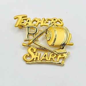 Vintage Gold 'Teachers R Sharp!' Brooch